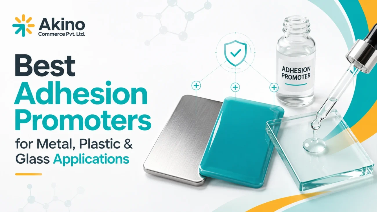 Adhesion Promoters for Metal, Plastic & Glass Applications